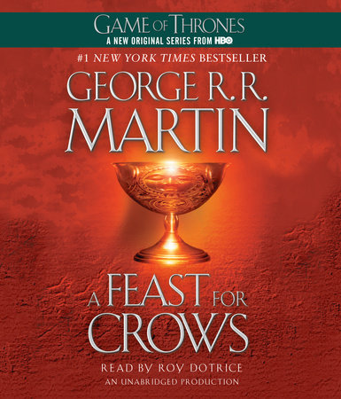 A Feast for Crows (HBO Tie-in Edition): A Song of Ice and Fire: Book Four by George R. R. Martin