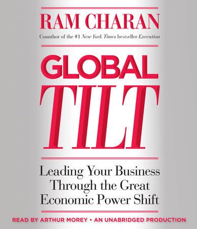 Global Tilt by Ram Charan
