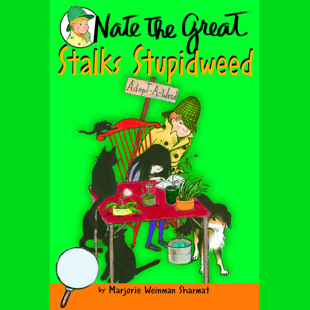 Nate the Great Stalks Stupidweed by Marjorie Weinman Sharmat