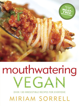 Mouthwatering Vegan by Miriam Sorrell
