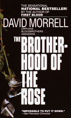 The Brotherhood of the Rose by David Morrell
