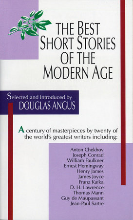 Best Short Stories of the Modern Age by Douglas Angus