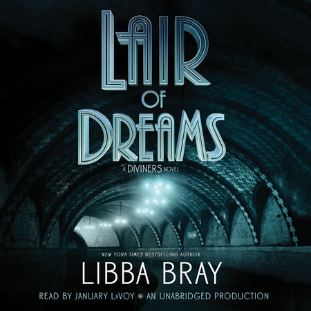 Lair of Dreams by Libba Bray