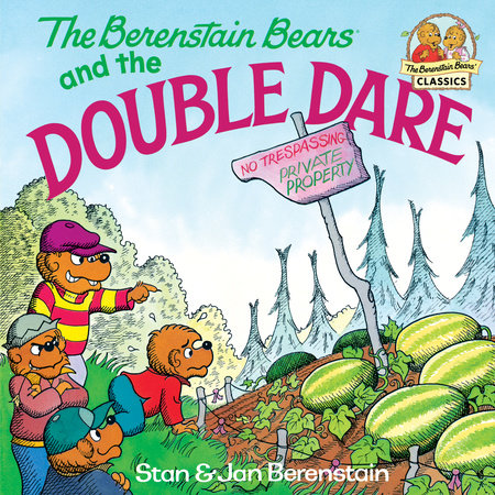 The Berenstain Bears and the Double Dare by Stan Berenstain and Jan Berenstain
