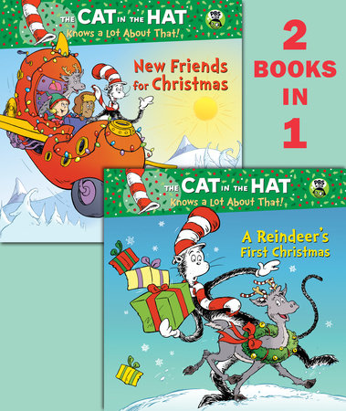 A Reindeer's First Christmas/New Friends for Christmas (Dr. Seuss/Cat in the Hat) by Tish Rabe
