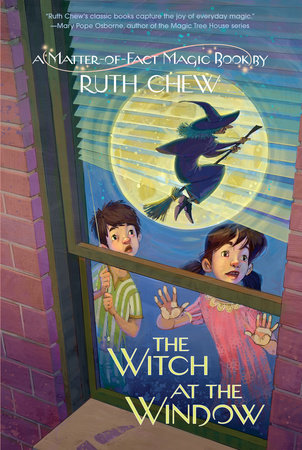 A Matter-of-Fact Magic Book: The Witch at the Window by Ruth Chew