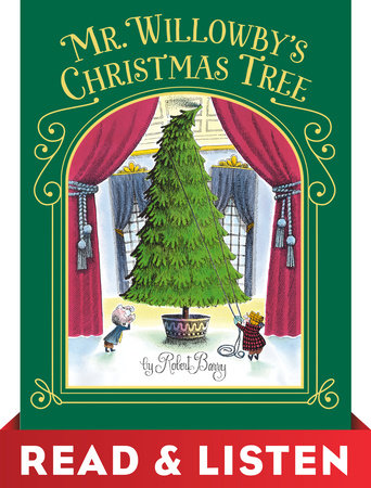 Mr Willowby S Christmas Tree By Robert Barry 9780385327213 Penguinrandomhouse Com Books
