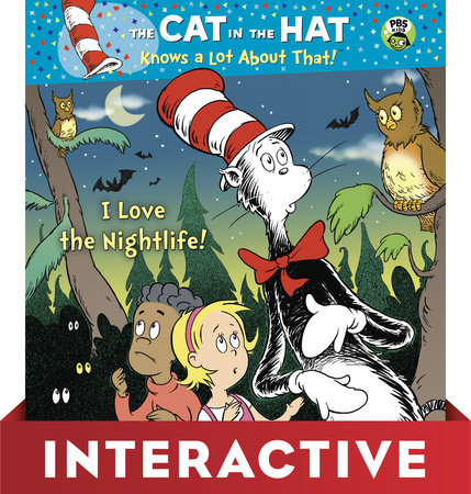I Love the Nightlife! (Dr. Seuss/Cat in the Hat) Interactive Edition by Tish Rabe