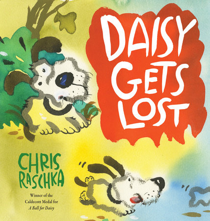 Daisy Gets Lost by Chris Raschka
