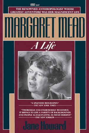 Margaret Mead by Jane Howard