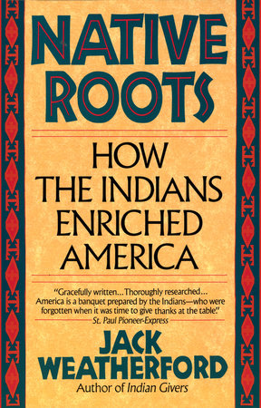 Native Roots by Jack Weatherford