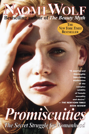 Promiscuities by Naomi Wolf