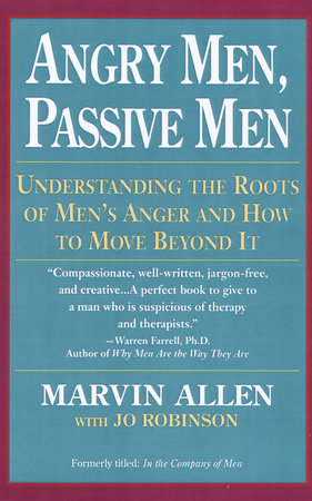 Angry Men, Passive Men by Marvin Allen