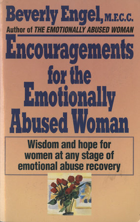 Encouragements for the Emotionally Abused Woman by Beverly Engel, M.F.C.C.