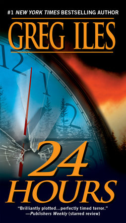 24 Hours by Greg Iles