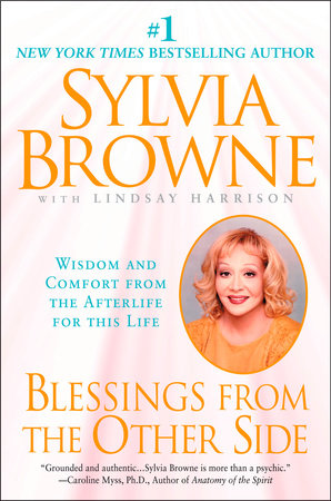 Blessings From the Other Side by Sylvia Browne and Lindsay Harrison
