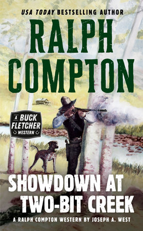Ralph Compton Showdown At Two-Bit Creek by Joseph A. West