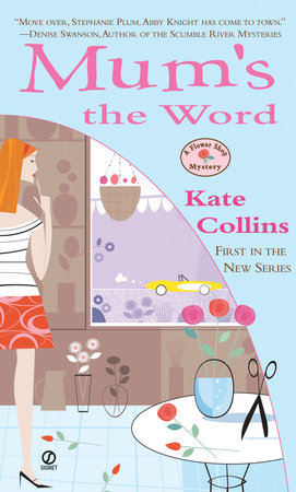 Mum's the Word by Kate Collins