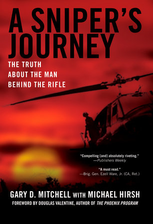 A Sniper's Journey by Gary D. Mitchell and Michael Hirsh