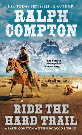 Ralph Compton Ride the Hard Trail by David Robbins and Ralph Compton