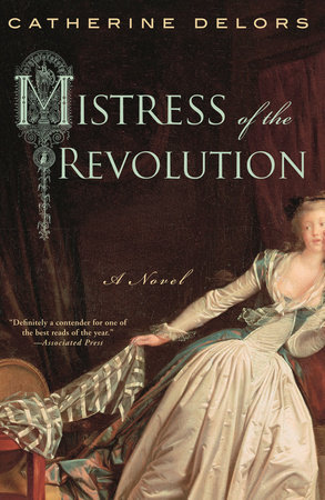 Mistress of the Revolution by Catherine Delors