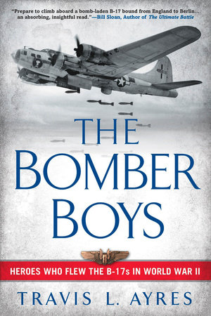The Bomber Boys by Travis L. Ayres