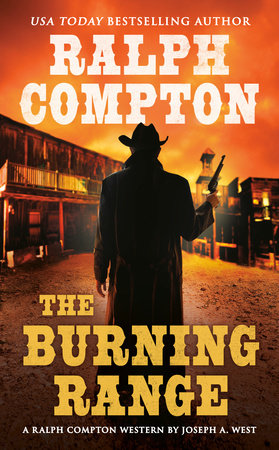 Ralph Compton the Burning Range by Joseph A. West and Ralph Compton