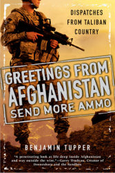 Greetings From Afghanistan, Send More Ammo
