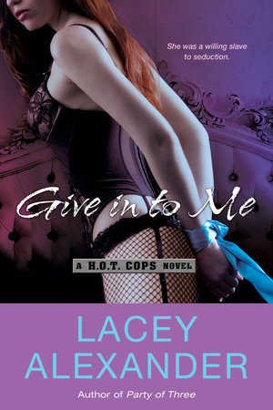 Give in To Me by Lacey Alexander