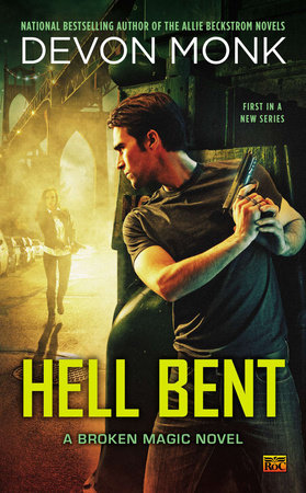 Hell Bent by Devon Monk
