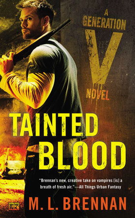 Tainted Blood by M.L. Brennan