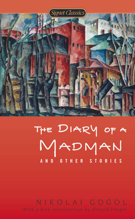 The Diary of a Madman and Other Stories by Nikolai Gogol