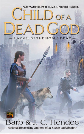 Child of a Dead God by Barb Hendee and J.C. Hendee