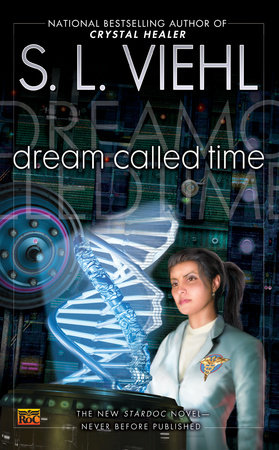 Dream Called Time by S. L. Viehl