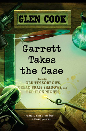 Garrett Takes the Case by Glen Cook