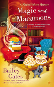 Magic and Macaroons by Bailey Cates Magic and Macaroons by Bailey Cates