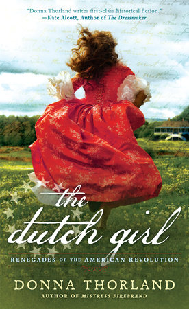 The Dutch Girl by Donna Thorland