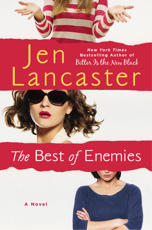 The Best of Enemies by Jen Lancaster