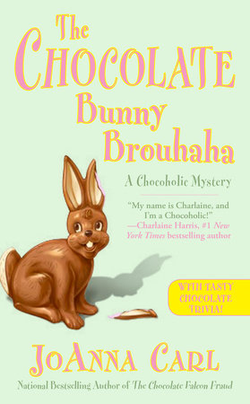 The Chocolate Bunny Brouhaha by JoAnna Carl