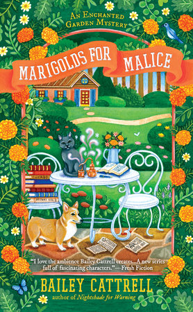 Marigolds for Malice by Bailey Cattrell
