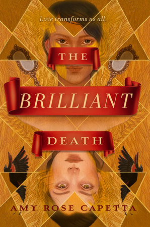 The Brilliant Death by Amy Rose Capetta