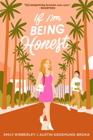 If I'm Being Honest by Emily Wibberley and Austin Siegemund-Broka