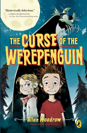 The Curse of the Werepenguin by Allan Woodrow; Illustrated by Scott Brown