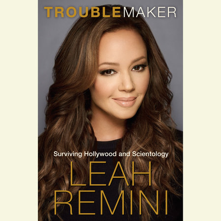 Troublemaker by Leah Remini
