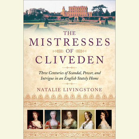 The Mistresses of Cliveden by Natalie Livingstone