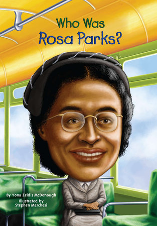 Who Was Rosa Parks? by Yona Zeldis McDonough and Who HQ