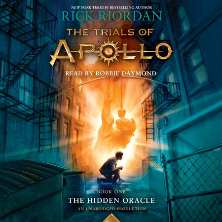 The Trials of Apollo, Book One: The Hidden Oracle by Rick Riordan