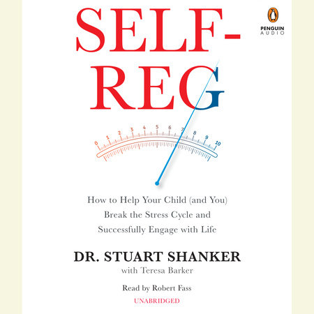 Self-Reg by Dr. Stuart Shanker