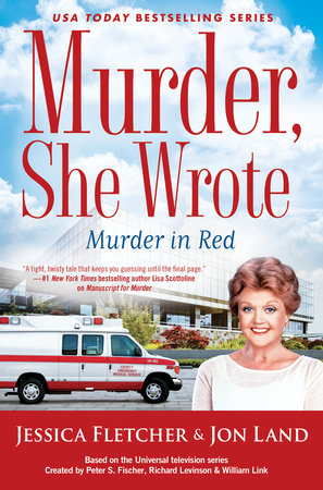 Murder, She Wrote: Murder in Red by Jessica Fletcher and Jon Land
