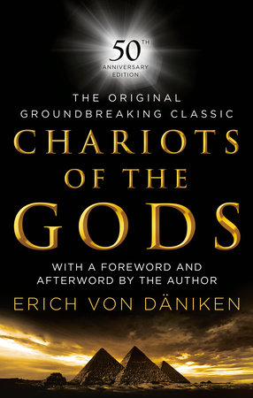 Chariots of the Gods by Erich Von Daniken